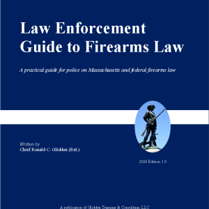 Law Enforcement Guide to Firearms Laws