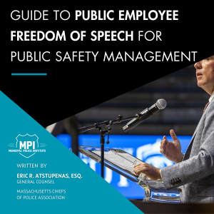 Guide to Public Employee Freedom of Speech for Public Safety Management