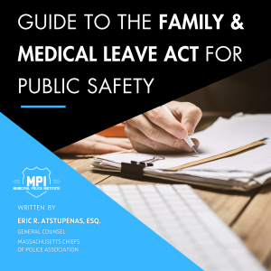 Guide to the Family and Medical Leave Act for Public Safety