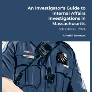 An Investigator's Guide to Internal Affairs in Massachusetts